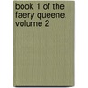 Book 1 of the Faery Queene, Volume 2 door Professor Edmund Spenser
