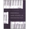 Bookrolls and Scribes in Oxyrhynchus door William A. Johnson