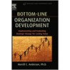 Bottom-Line Organization Development door Merrill C. Anderson