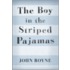 Boy In The Striped Pajamas : A Fable