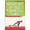 Breakin' Out of Your Financial Funk! door Ida Byrd-Hill