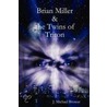 Brian Miller And The Twins Of Triton door J. Michael Brower