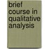 Brief Course In Qualitative Analysis