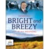 Bright And Breezy, Across The Region