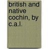 British And Native Cochin, By C.A.L. by Charles Allen Lawson