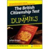 British Citizenship Test For Dummies by Julian Knight