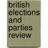 British Elections and Parties Review