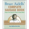 Bruce Aidell's Complete Sausage Book door Denis Kelly