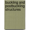 Buckling And Postbuckling Structures door B.G. Falzon