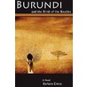 Burundi And The Birth Of The Beatles door Barbara Emrys
