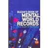 Buzan's Book Of Mental World Records by Tony Buzan