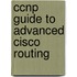 Ccnp Guide To Advanced Cisco Routing