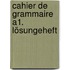 Cahier de grammaire A1. Lösungeheft