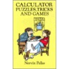 Calculator Puzzles, Tricks And Games door Norvin Pallas