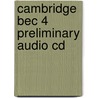 Cambridge Bec 4 Preliminary Audio Cd door Cambridge Esol