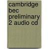 Cambridge Bec Preliminary 2 Audio Cd door Cambridge Esol