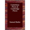 Canterbury Pieces & Cambridge Pieces door Samuel Butler