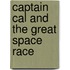 Captain Cal and the Great Space Race