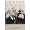Casals And The Art Of Interpretation door Paul Tortelier
