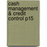 Cash Management & Credit Control P15 door Onbekend