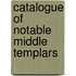 Catalogue of Notable Middle Templars