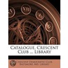 Catalogue, Crescent Club ... Library door Md. Crescent Democr Baltimore