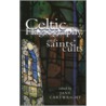 Celtic Hagiography And Saints' Cults by Jane Cartwright