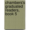 Chambers's Graduated Readers, Book 5 door Onbekend