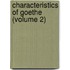 Characteristics Of Goethe (Volume 2)
