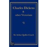 Charles Dickens and Other Victorians door Sir Arthur Quiller-Couch