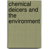 Chemical Deicers And The Environment by Frank M. D'Itri