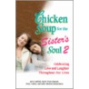 Chicken Soup For The Sister's Soul 2 by Patty Aubery