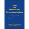 Child and Adolescent Psychopathology door Theodore P. Beauchaine