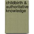 Childbirth & Authoritative Knowledge
