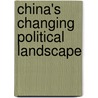China's Changing Political Landscape by Cheng Li