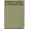Chinese In Action 2 (dvd) [with Dvd] door Jennifer Li-chia Liu