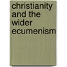 Christianity and the Wider Ecumenism door Onbekend