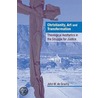 Christianity, Art And Transformation by John W. De Gruchy