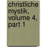 Christliche Mystik, Volume 4, Part 1 door Joseph Von G�Rres