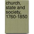 Church, State And Society, 1760-1850