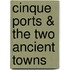 Cinque Ports & The Two Ancient Towns