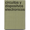 Circuitos y Dispositvos Electronicos by Lluis Prat Vinas