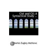 Cist And Cil; A Syntactical Study .. door Charles Eugley Mathews