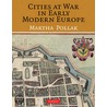 Cities At War In Early Modern Europe by Pollak Martha
