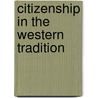 Citizenship In The Western Tradition door Peter Riesenberg