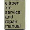 Citroen Xm Service And Repair Manual door Steve Rendle