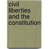 Civil Liberties And The Constitution by Twiley W. Barker