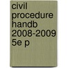 Civil Procedure Handb 2008-2009 5e P door Onbekend