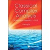 Classical Complex Analysis, Volume 2 door I-Hsiung Lin