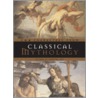 Classical Mythology - 100 Characters by Malcolm Day